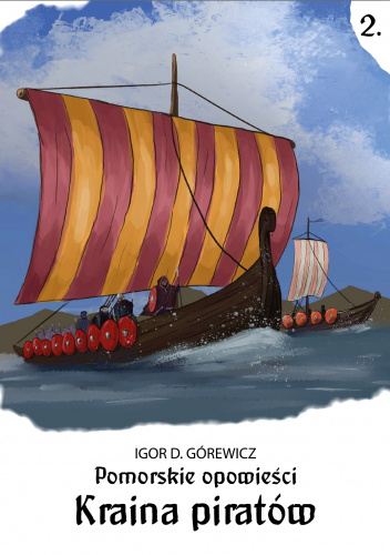 Pomorskie opowieści. Kraina piratów
