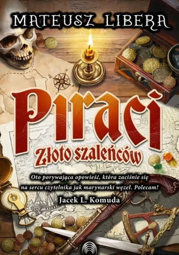 Piraci. Złoto szaleńców