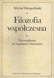 Filozofia współczesna : wprowadzenie do zagadnień i kierunków