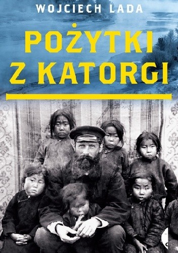 Pożytki z katorgi