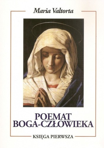Poemat Boga-Człowieka. Księga Pierwsza.