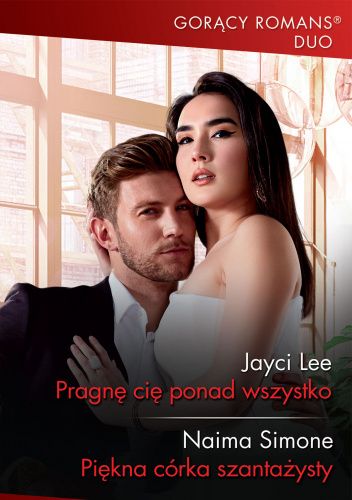 Pragnę cię ponad wszystko; Piękna córka szantażysty