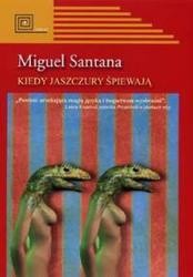 Kiedy jaszczury śpiewają