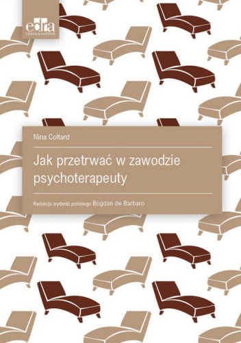 Jak przetrwać w zawodzie psychoterapeuty