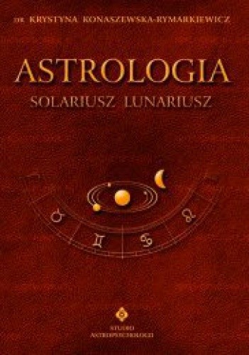 Astrologia - Solariusz lunariusz. Tom V