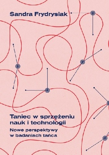 Taniec w sprzężeniu nauk i technologii