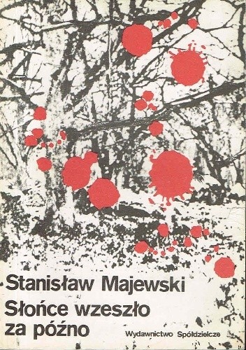 Słońce wzeszło za późno