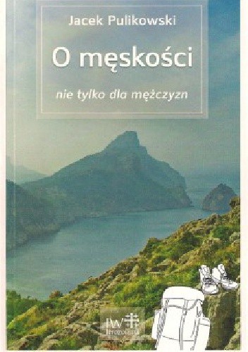 O męskości nie tylko dla mężczyzn
