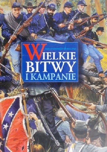 Wielkie bitwy i kampanie