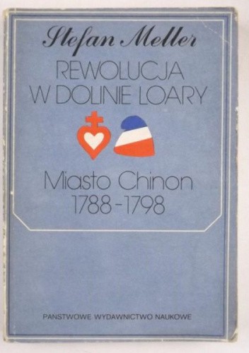 Rewolucja w dolinie Loary. Miasto Chinon 1788-1798