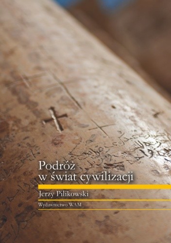 Podróż w świat cywilizacji