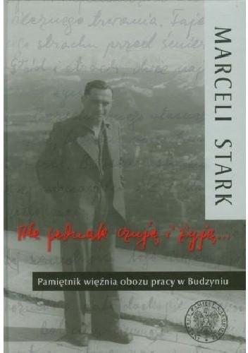 Ale jednak czuję i żyję...