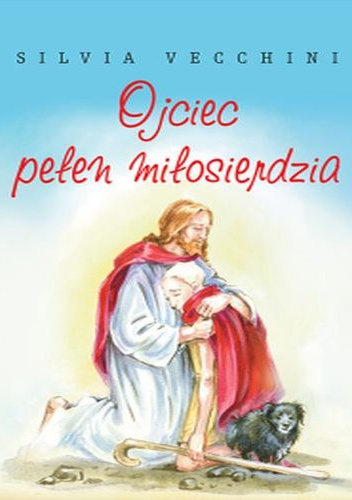 Ojciec pełen miłosierdzia