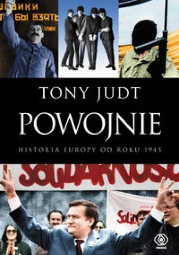Powojnie: Historia Europy od roku 1945