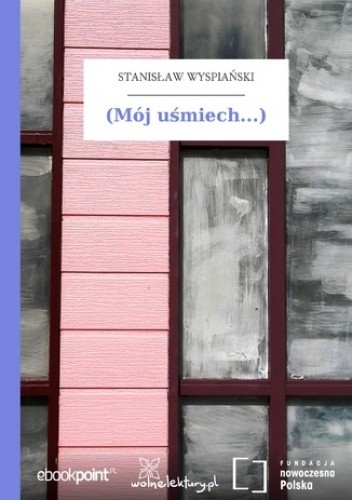 (Mój uśmiech...)