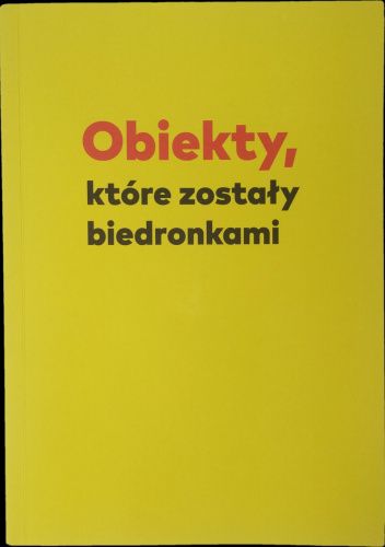 Obiekty, które zostały biedronkami