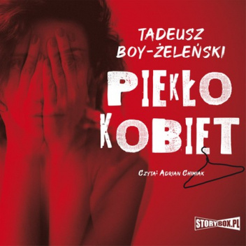 Piekło kobiet. Jak skończyć z piekłem kobiet.