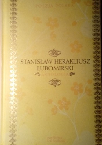 Poezja Polska, Stanisław Herakliusz Lubomirski - Antologia