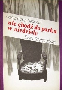 Nie chodź do parku w niedzielę