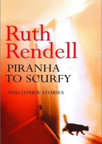 Piranha to Scurfy and Other Stories