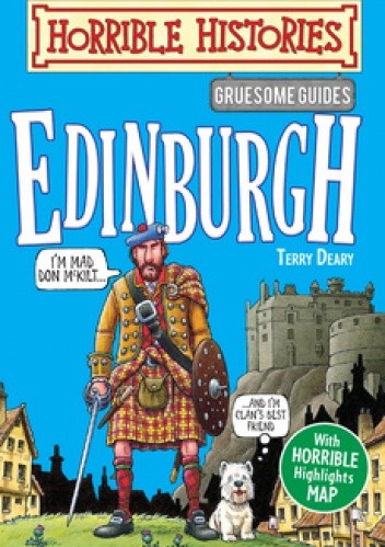 Horrible Histories. Edinburgh (Gruesome Guides)