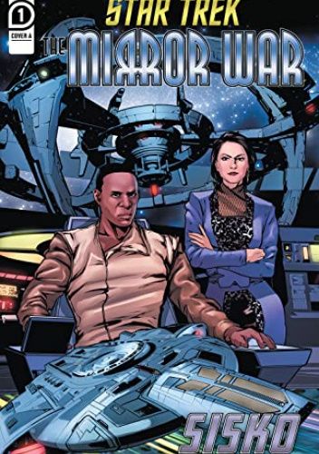 Star Trek: The Mirror War - Sisko #1