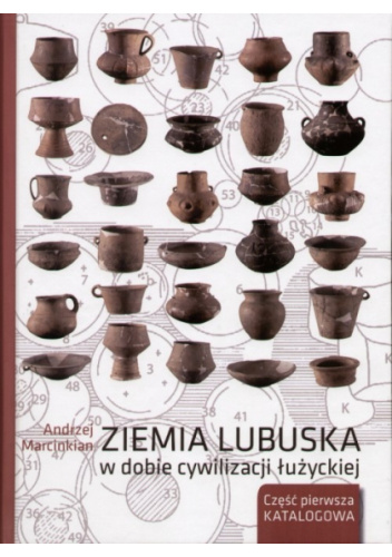 Ziemia Lubuska w dobie cywilizacji łużyckiej cz. 1