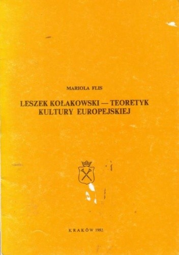 Leszek Kołakowski--teoretyk kultury europejskiej