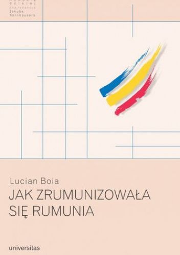 Jak zrumunizowała się Rumunia