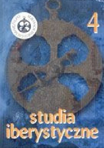 Studia Iberystyczne 4/2005. Almanach portugalskojęzyczny (Portugalia - Brazylia - kraje afrykańskie)