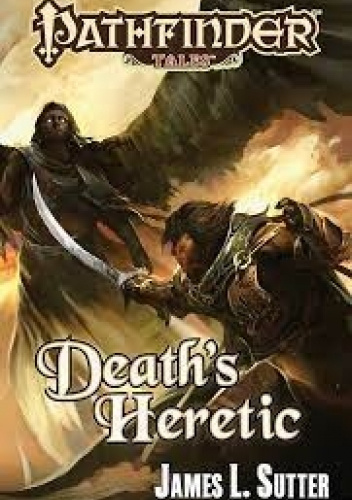 Pathfinder Tales: Death's Heretic