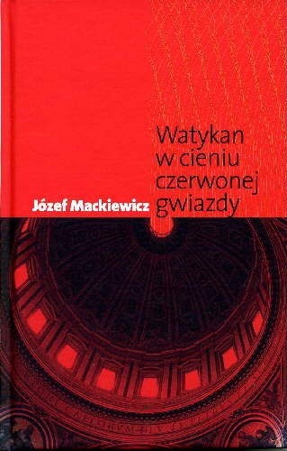 Watykan w cieniu czerwonej gwiazdy