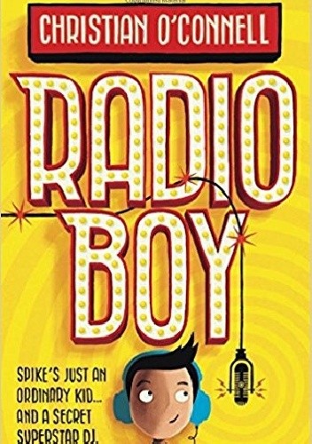 Radio Boy (Radio Boy, Book 1)