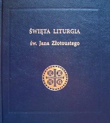 Święta Liturgia św. Jana Złotoustego