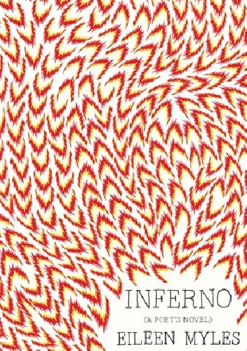 Inferno: (a Poet's Novel)