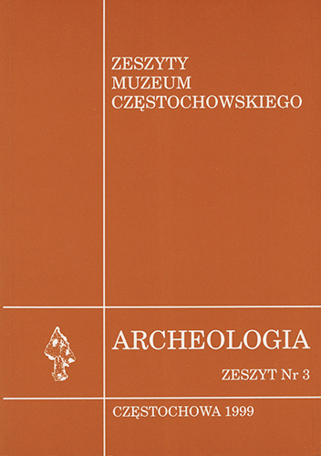 Zeszyty Muzeum Częstochowskiego. Archeologia. Zeszyt nr 3