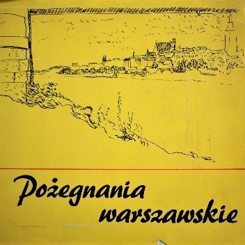 Pożegnania Warszawskie