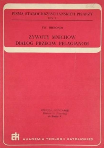 Żywoty mnichów; Dialog przeciw pelagianom