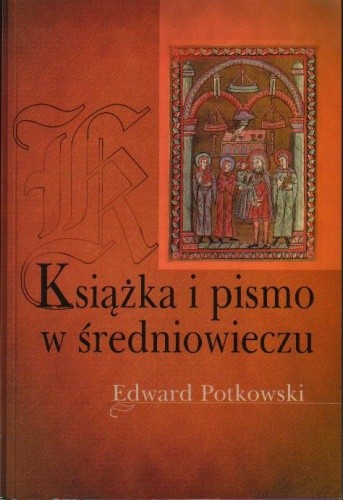 Książka i pismo w średniowieczu