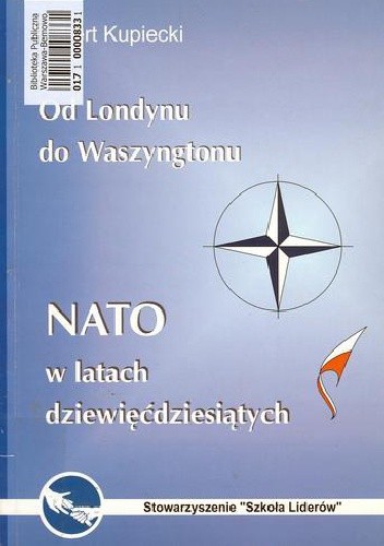 Od Londynu do Waszyngtonu: NATO w latach dziewięćdziesiątych