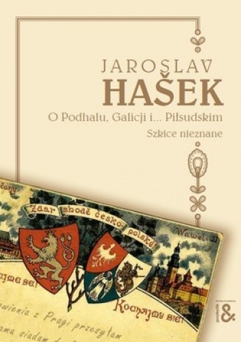 O Podhalu, Galicji i... Piłsudskim. Szkice nieznane