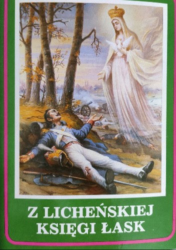 Z licheńskiej księgi łask. Część III