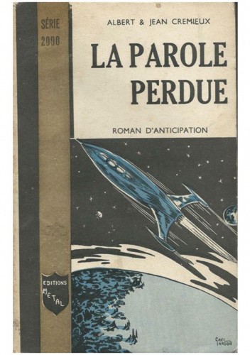 La Parole perdue. Roman d’anticipation scientifique