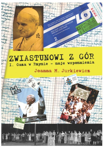 Zwiastunowi z gór. I. Oaza w Rzymie - moje wspomnienia