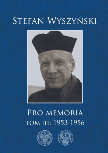 Pro memoria. Tom III: 1953–1956