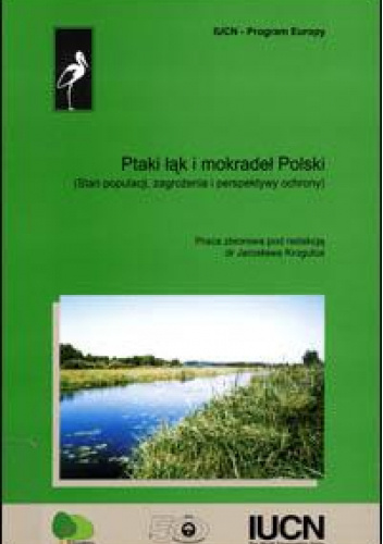 Ptaki łąk i mokradeł Polski: stan populacji, zagrożenia i perspektywy ochrony