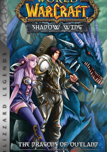 World of Warcraft: Shadow Wing - The Dragons of Outland