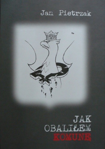 Jak obaliłem komunę