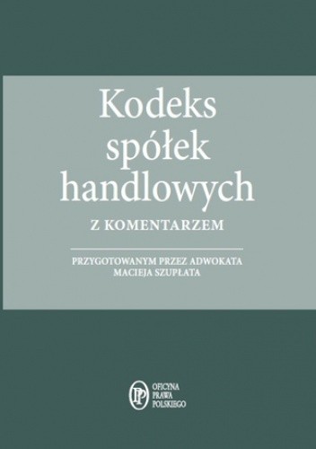 Kodeks spółek handlowych z komentarzem - stan prawny na  1.04.2015