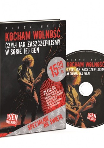 Kocham wolność. Czyli jak zaszczepiliśmy w sobie jej gen